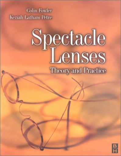 [B9780750623704] Spectacle Lenses: Theory and Practice 1ed