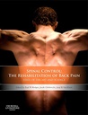 Spinal Control: The Rehabilitation of Back Pain: State of the art and science 1ed