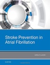 Stroke Prevention in Atrial Fibrillation: 1ed