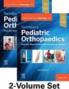 Tachdjian's Pediatric Orthopaedics: From the Texas Scottish Rite Hospital for Children, 6th edition: 2-VOL Set 6ed