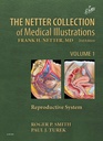 The Netter Collection of Medical Illustrations: Reproductive System: 2ed