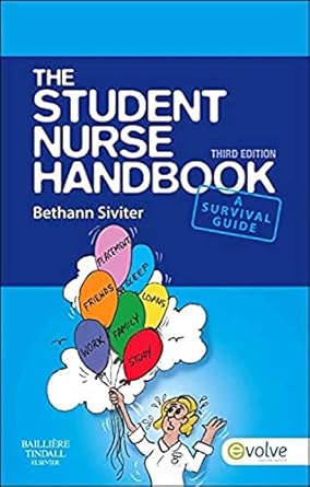 [B9780702045790] The Student Nurse Handbook: 3ed