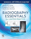 Workbook and Licensure Exam Prep for Radiography Essentials for Limited Practice: 6ed