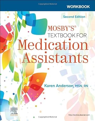 [B9780323790543] Workbook for Mosby's Textbook for Medication Assistants: 2ed