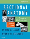 Workbook for Sectional Anatomy for Imaging Professionals: 4ed