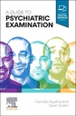 A Guide to Psychiatric Examination: 1ed