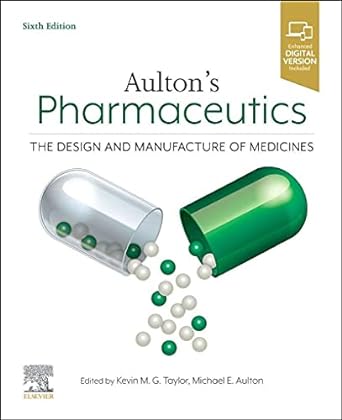 [B9780702081545] Aulton's Pharmaceutics: The Design and Manufacture of Medicines 6ed