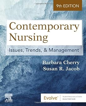 [B9780323776875] Contemporary Nursing: Issues, Trends, and Management 9ed