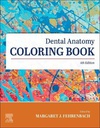 Dental Anatomy Coloring Book: 4ed