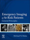 Emergency Imaging of At-Risk Patients: General Principles 1ed