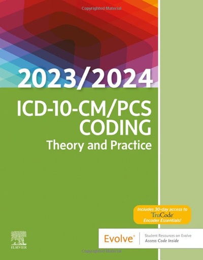 [B9780323874052] ICD-10-CM/PCS Coding: Theory and Practice, 2023/2024 Edition: 1ed