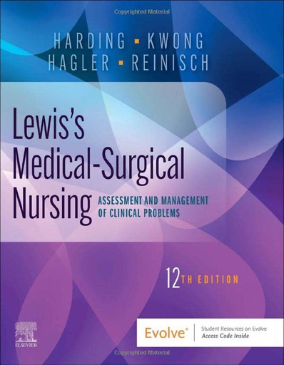 [B9780323825184] Lewis's Medical-Surgical Nursing: Assessment and Management of Clinical Problems, Single VOL 12ed