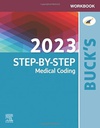 Workbook for Buck's 2023 Step-by-Step Medical Coding: 1ed