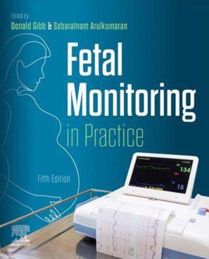 [B9780323931458] Fetal Monitoring in Practice: 5ed