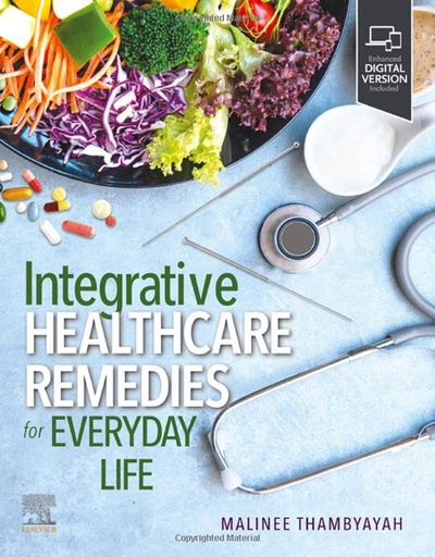 [B9780323882309] Integrative Healthcare Remedies for Everyday Life: 1ed