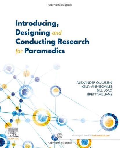 [B9780729544092] Introducing, Designing and Conducting Research for Paramedics: 1ed