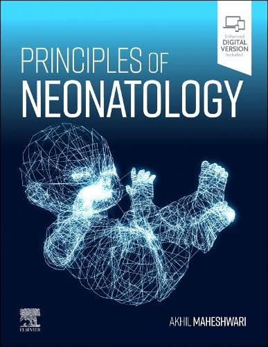 [B9780323694155] Principles of Neonatology: 1ed