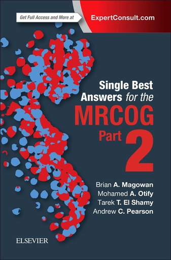 [B9780702068812] Single Best Answers for MRCOG Part 2: 1ed