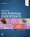 Weedon's Skin Pathology Essentials: 3ed