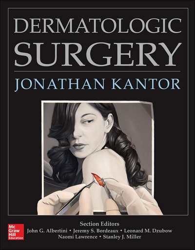 [B9781259643927] DERMATOLOGIC SURGERY