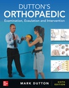 DUTTON'S ORTHOPAEDIC: EXAMINATION, EVALUATION & INTERVENTION