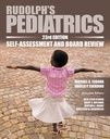 RUDOLPH'S PEDIATRICS SELF-ASSESSMENT AND BOARD REVIEW 2E