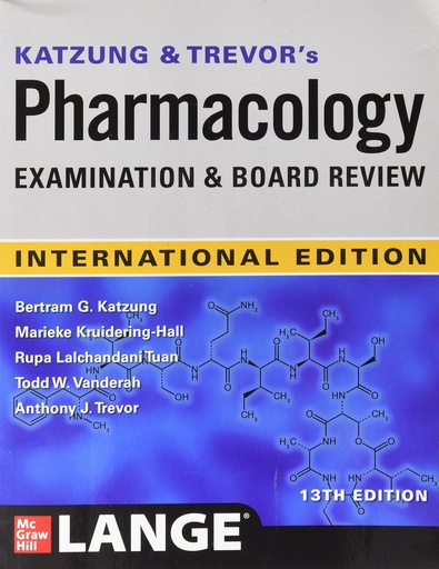 [B9781264268580] KATZUNG & TREVOR'S PHARMACOLOGY EXAMINATION BOARD REVIEW (IE