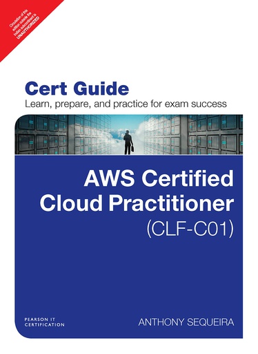 [B9789353945367] AWS Certified Cloud Practitioner (CLF-C01) Cert Guide