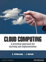 Cloud Computing: A Practical Approach for Learning and Implementation