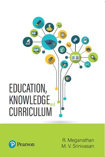 [B9789354496653] Education, Knowledge and Curriculum