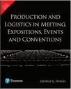 Production and Logistics in Meeting, Expositions, Events and Conventions,1e