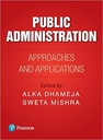 Public Administration: Approaches and Applications, 1/e