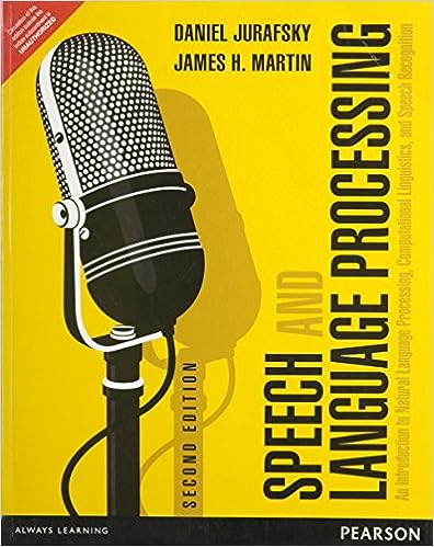 [B9789332518414] Speech and Language Processing: An Introduction to Natural Language Processing, Computational Linguistics and Speech Recognition 2/e