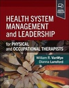 Health System Management and Leadership: for Physical and Occupational Therapists 1ed