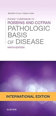 [B9780323296403] Pocket Companion to Robbins & Cotran Pathologic Basis of Disease, International Edition: 9ed